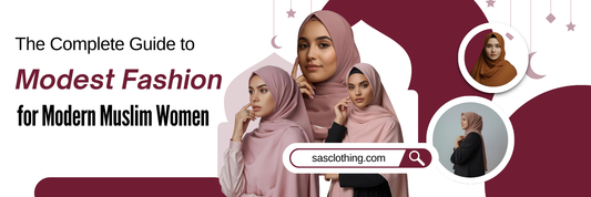The Complete Guide to Modest Fashion for Modern Muslim Women
